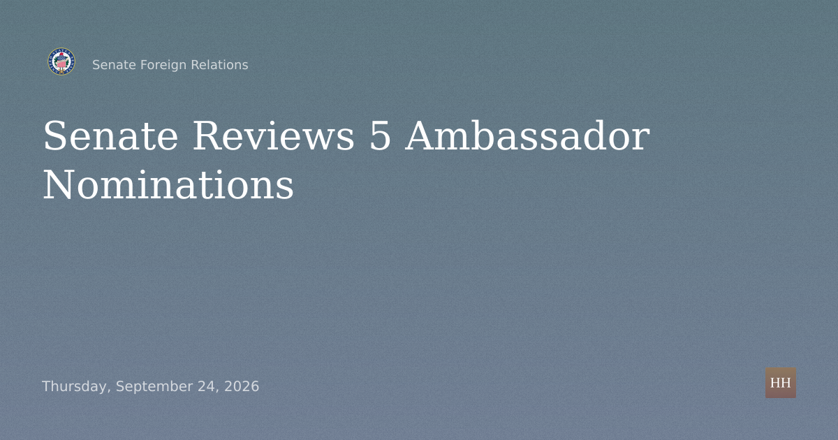 Nominations for Ambassador to Indonesia, El Salvador, Rwanda, Nicaragua, Malawi