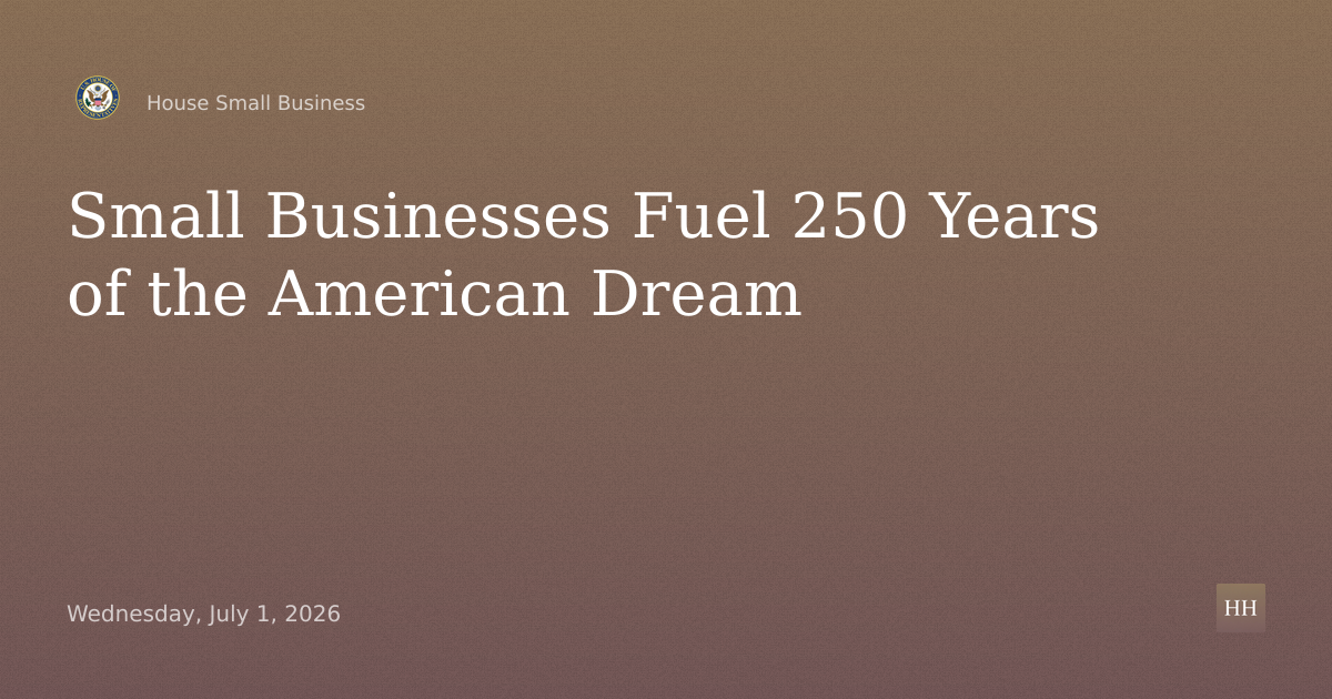 250 Years of American Legacy: Small Businesses and the American Dream