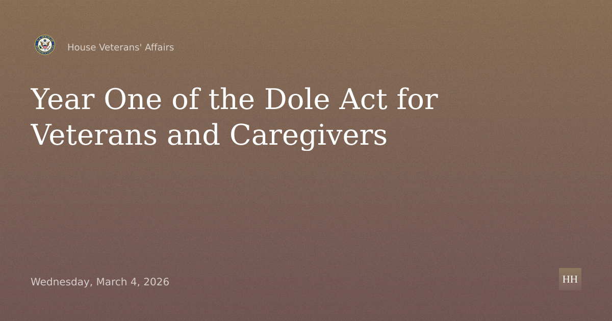Delivering for Veterans and Caregivers: Year One of the Dole Act