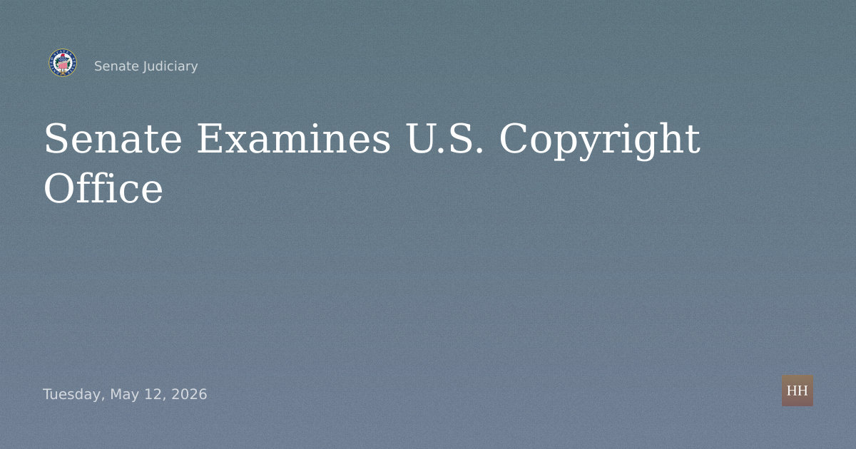 Hearings to examine oversight of the U.S. Copyright Office.