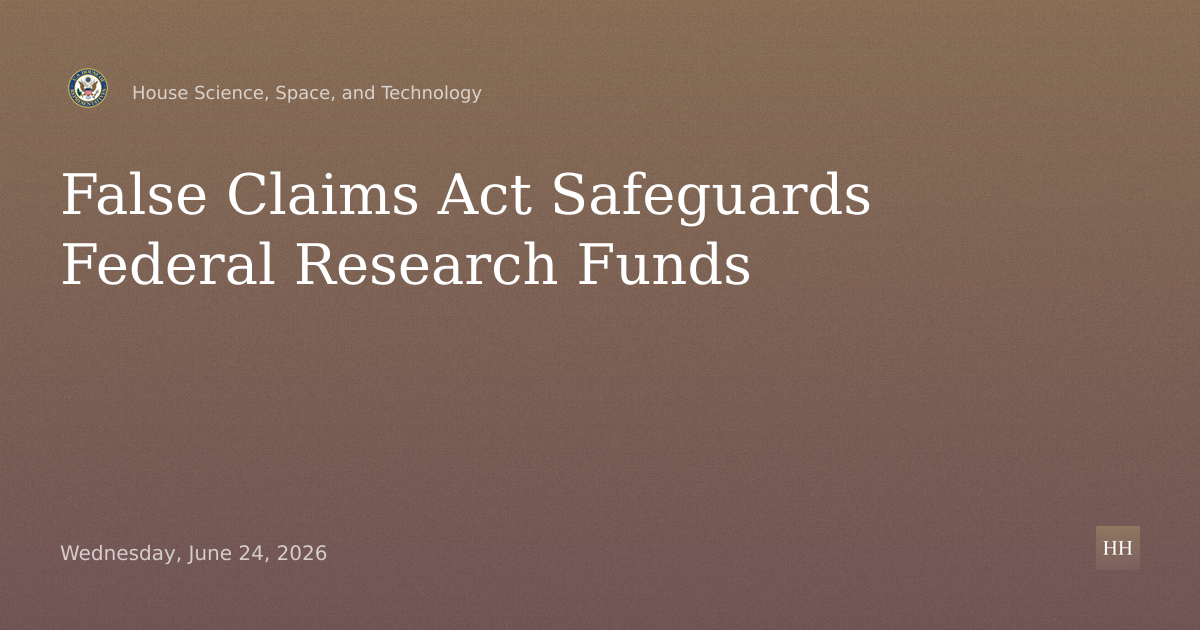 Safeguarding Federal Research Funds: The False Claims Act's Role in Combating Grant Fraud
