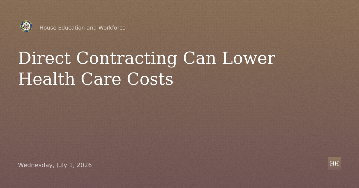 Direct Contracting: A Prescription for Lower Health Care Costs