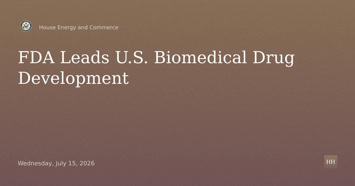 FDA's Role in U.S. Leadership in Biomedical Innovation and Drug Development
