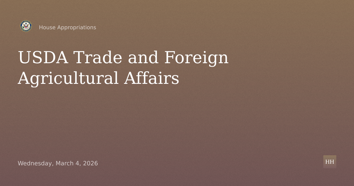 U.S. Department of Agriculture, Trade and Foreign Agricultural Affairs