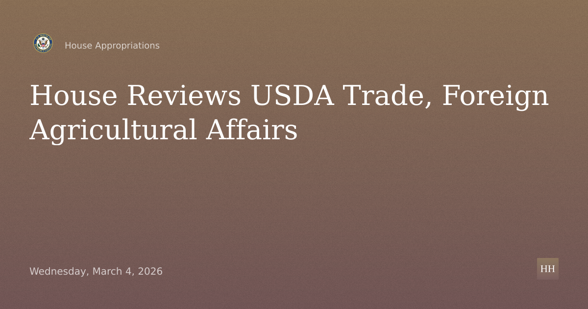 U.S. Department of Agriculture, Trade and Foreign Agricultural Affairs