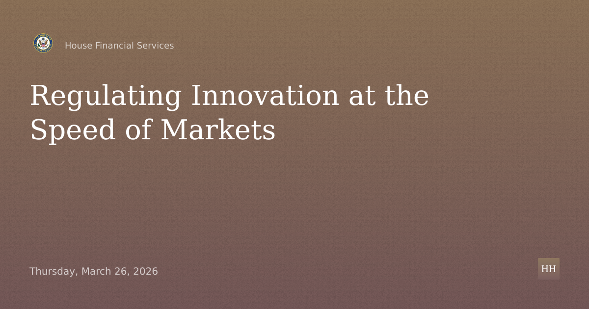 Innovation at the Speed of Markets: How Regulators Keep Pace with Technology