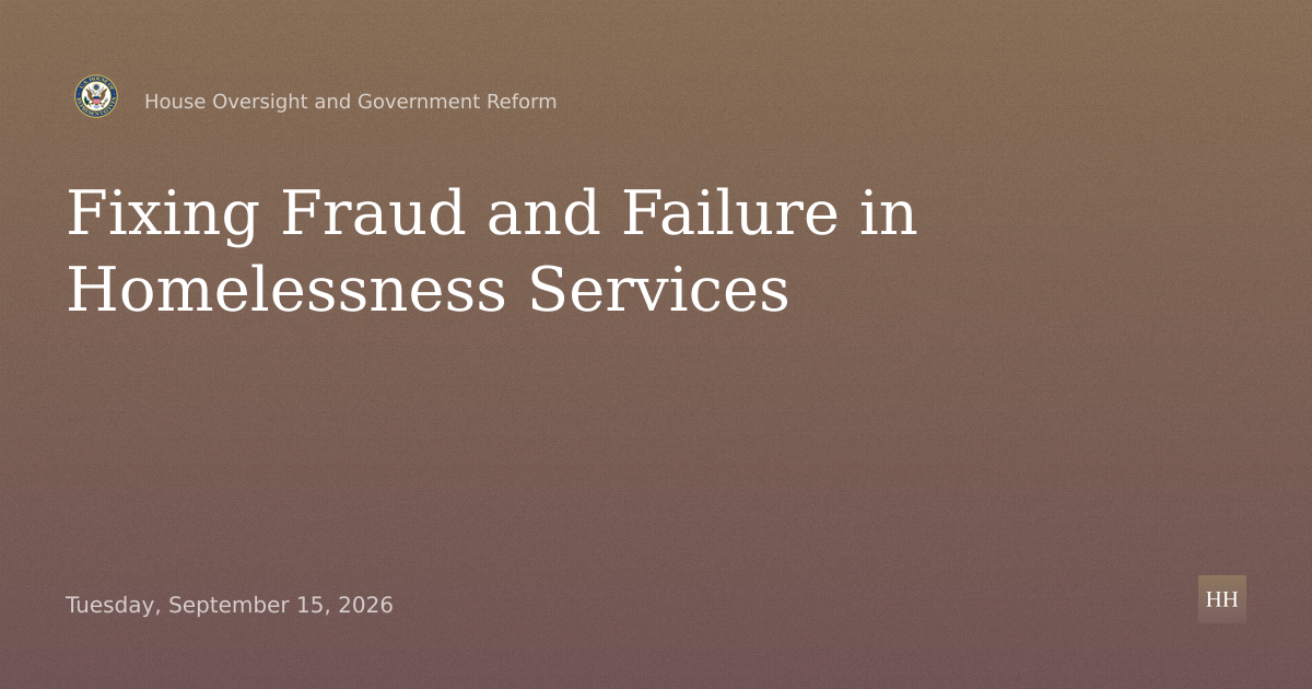 Fixing Fraud and Failure in Federally Funded Homelessness Services