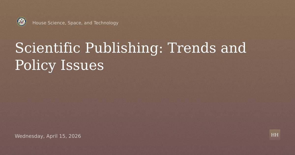 The State of Scientific Publishing: Assessing Trends, Emerging Issues, and Policy Considerations