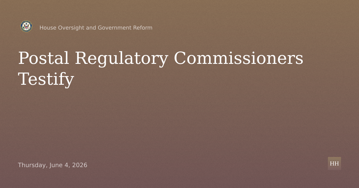 Hearing with the Commissioners of the Postal Regulatory Commission