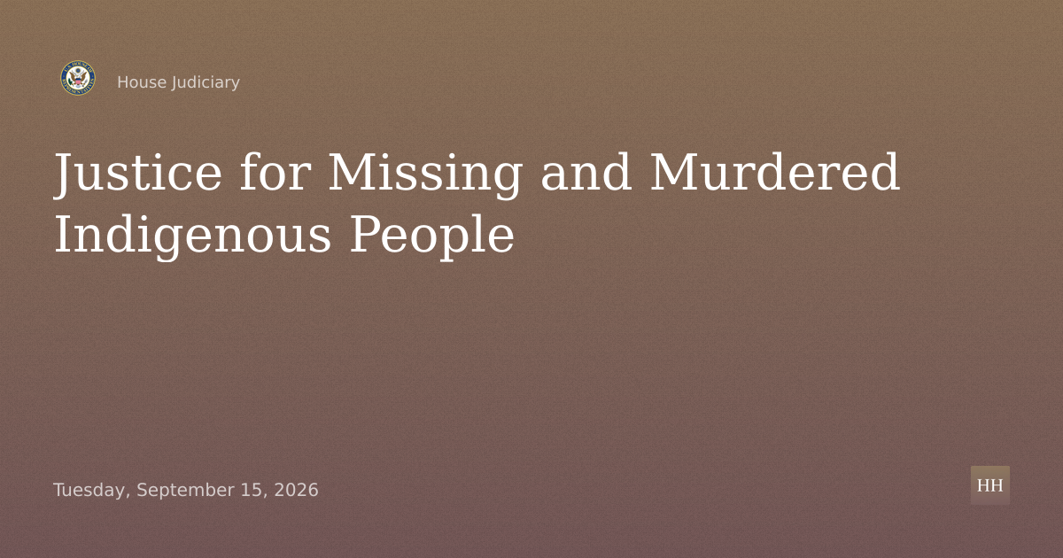 Missing and Murdered Indigenous People: Strengthening Public Safety in Tribal Communities