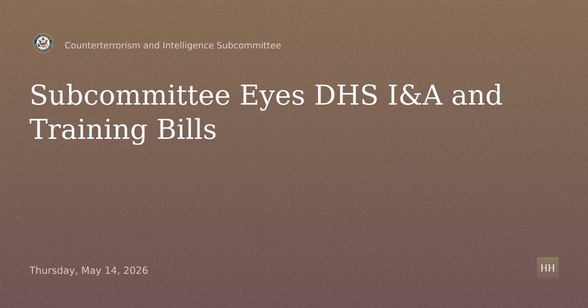 DHS I&A Mission, NTER, ELO, Special Events, NTAS, SAFE VISITS and Training Bills
