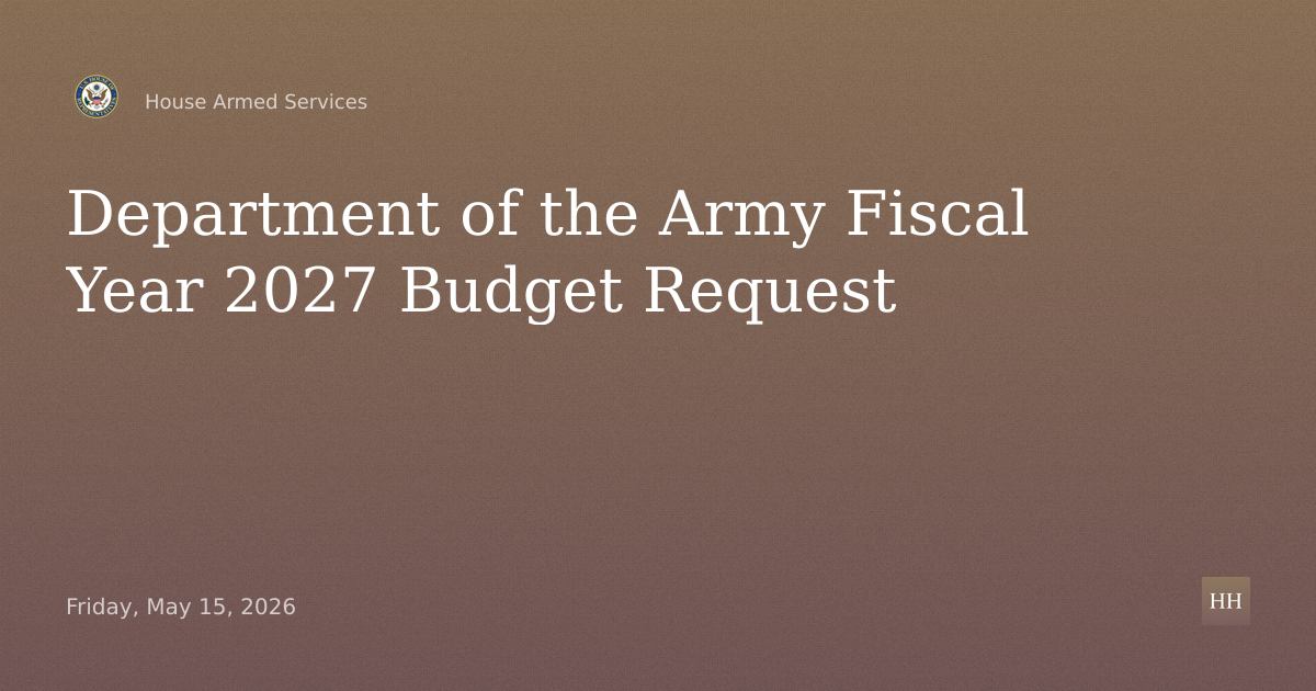 Department of the Army Fiscal Year 2027 Budget Request