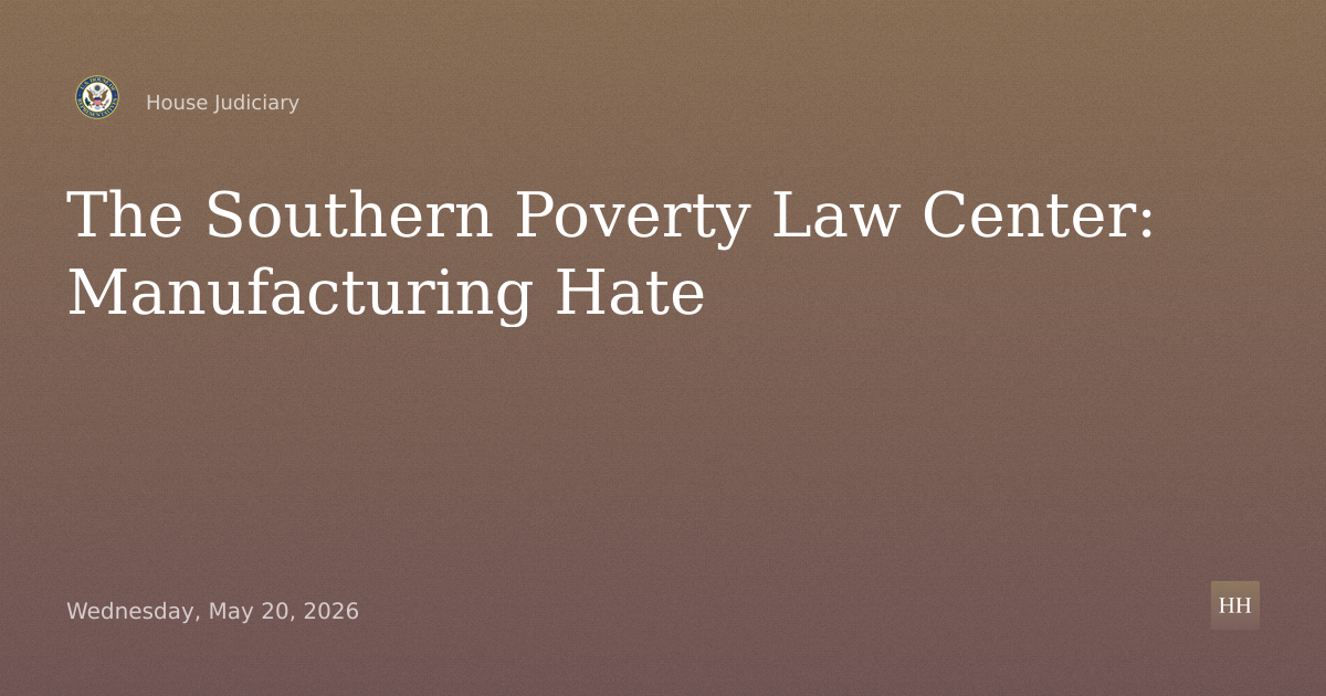 The Southern Poverty Law Center: Manufacturing Hate
