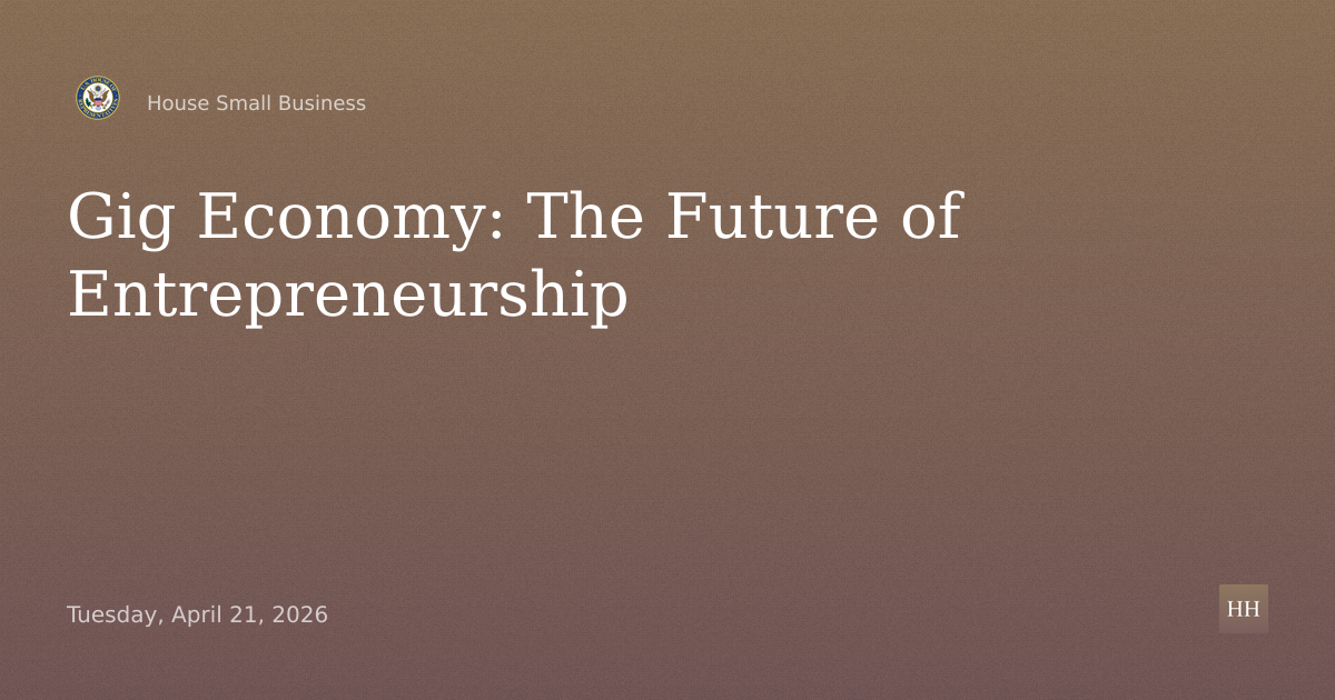 "Independent Work, Real Opportunity: The Gig Economy and the Future of Entrepreneurship."