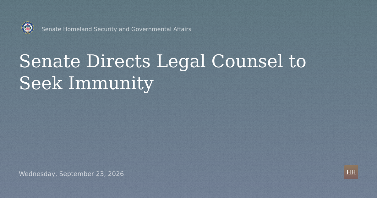 Business Meeting to Consider Directing Senate Legal Counsel to Seek Immunity