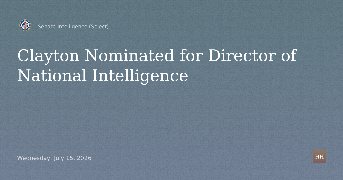 Nomination of Clayton for Director of National Intelligence