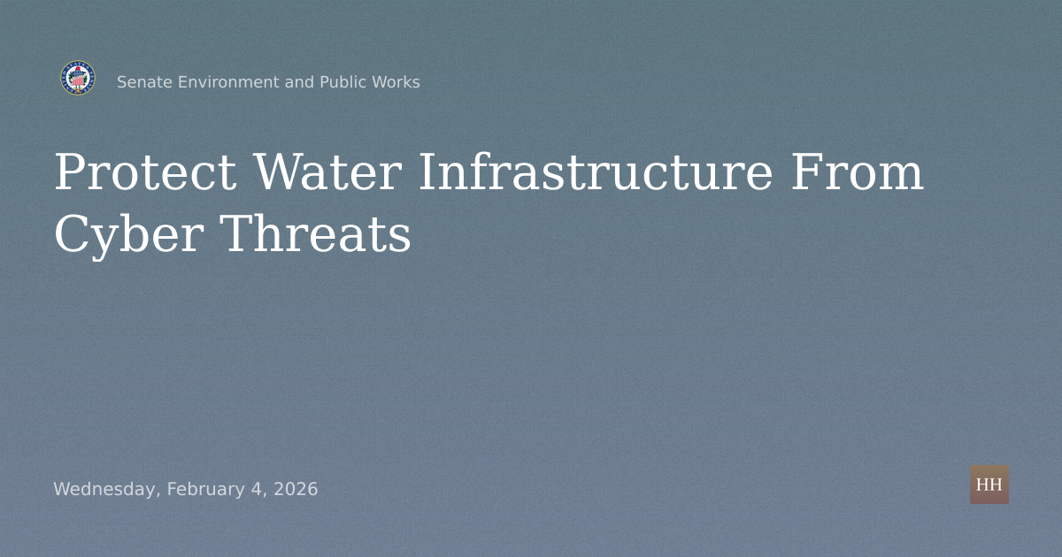 Cybersecurity Challenges to Protect America's Water Infrastructure