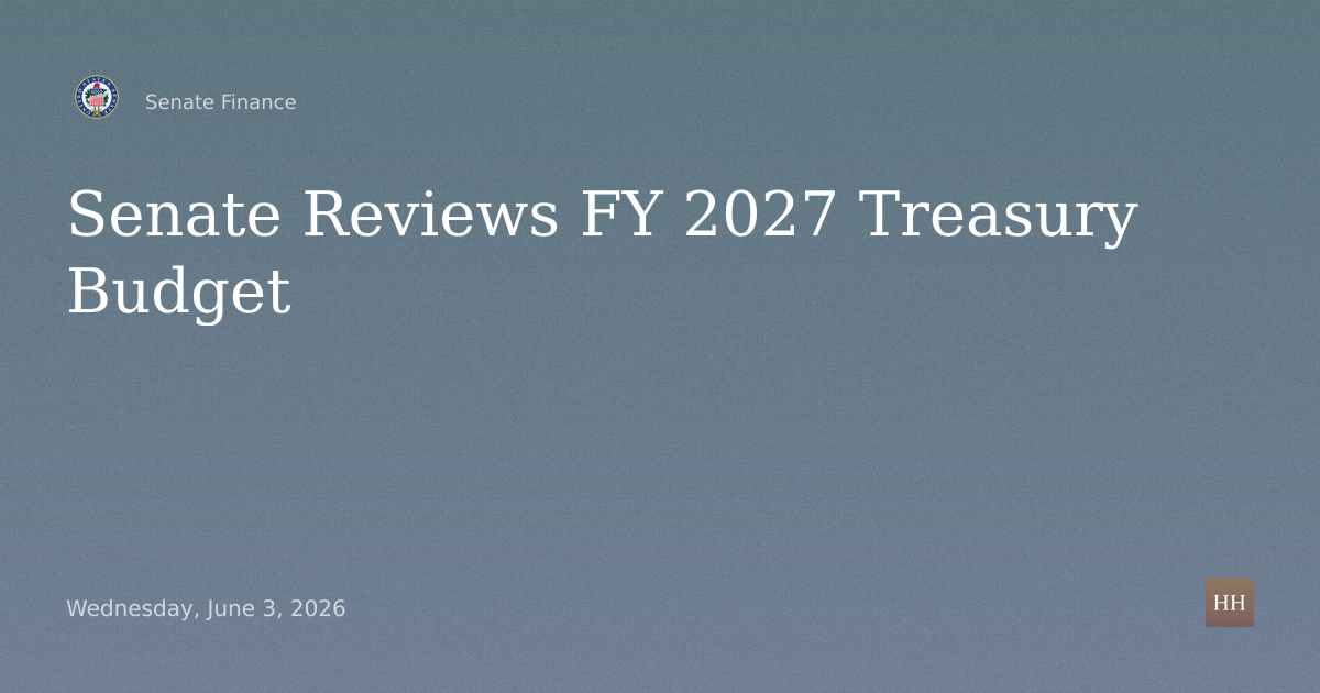 President's FY 2027 Treasury Department Budget Request Hearing